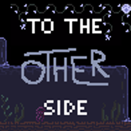 To The Other Side Game Cover