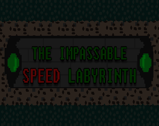 Games like The Impassable Speed Labyrinth