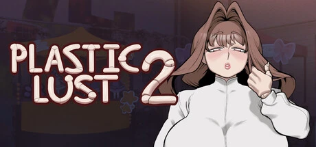 Games like Plastic Lust 2