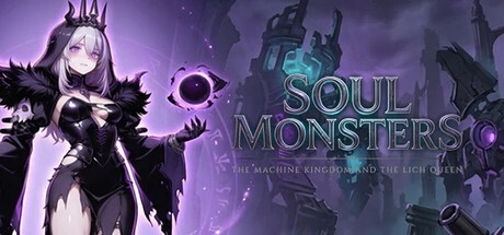 Games like Soul Monsters: The Machine Kingdom and the Lich Queen