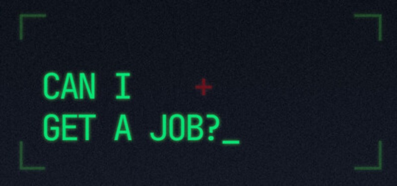 Can I Get a Job? Image