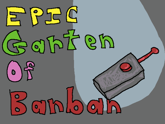 EPIC Garten of Banban CHAPTER 1 Image