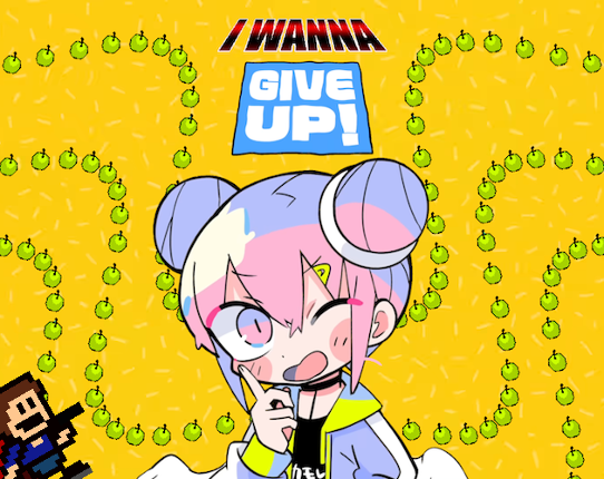 I Wanna Give Up! Image
