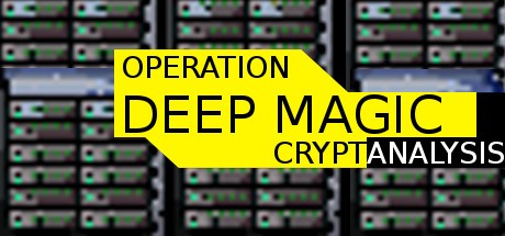 Games like Operation Deep Magic: Cryptanalysis