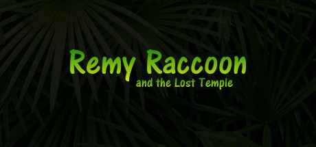 Games like Remy Raccoon and the Lost Temple