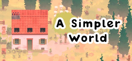 Games like A Simpler World