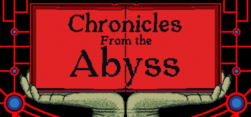 Chronicles from the Abyss Image