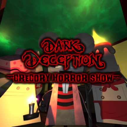 Dark Deception - Gregory Horror Show Image