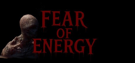 Games like Fear of Energy