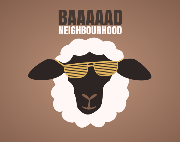 Games like Baaaaad Neighbourhood