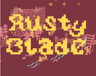 Games like Rusty Blade - the last quest