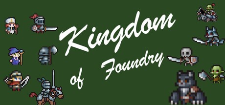 Games like Kingdom of Foundry