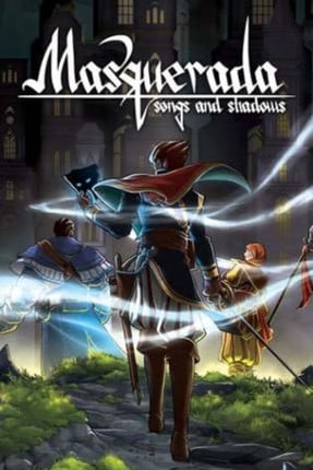 Masquerada: Songs and Shadows Game Cover