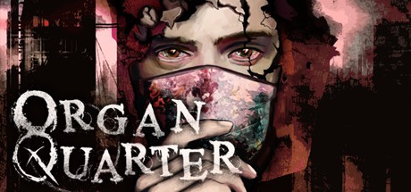 Games like Organ Quarter