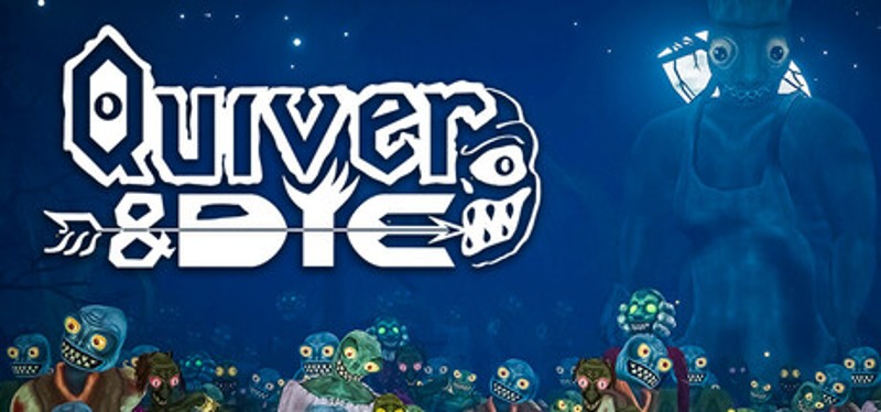 Quiver and Die Image