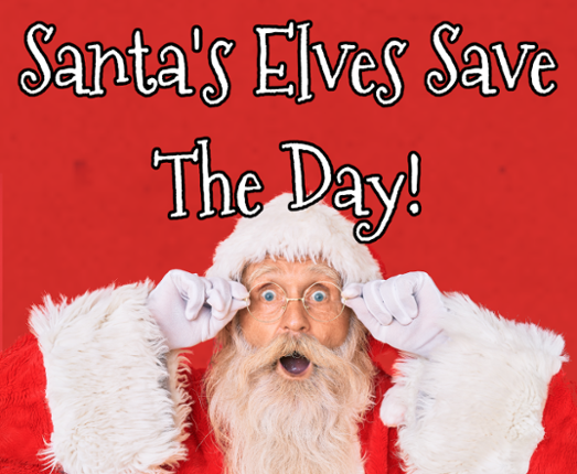 Santa's Elves Save The Day! Game Cover