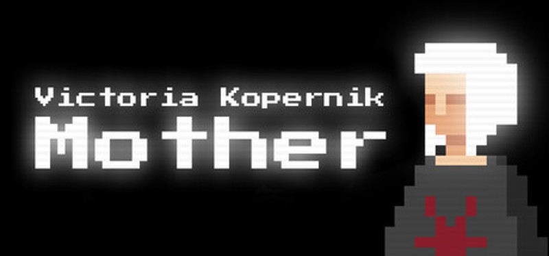 Victoria Kopernik: Mother Image