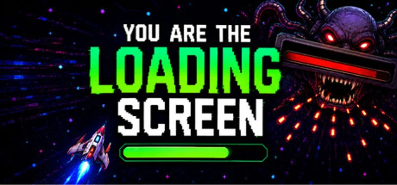 You Are The Loading Screen Image