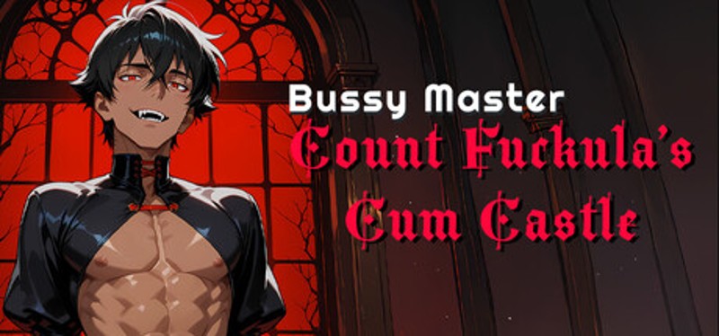 Bussy Master: Count Fuckula's Cum Castle Image