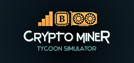 Games like Crypto Miner Tycoon Simulator