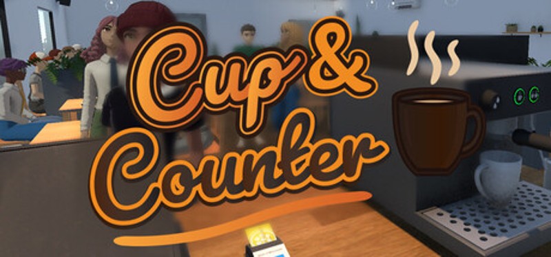 Cup and Counter: Coffee Shop Simulator Image
