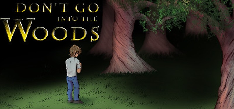 Don't Go into the Woods Game Cover