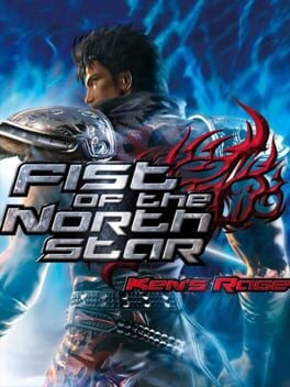 Games like Fist of the North Star: Ken's Rage