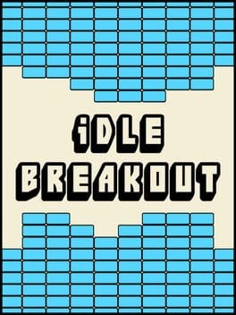 Games like Idle Breakout