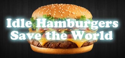 Idle Hamburgers Save the World Image