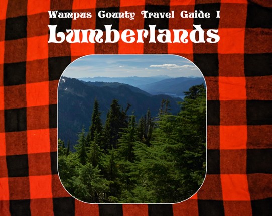 Lumberlands: Wampus County Travel Guide I Game Cover