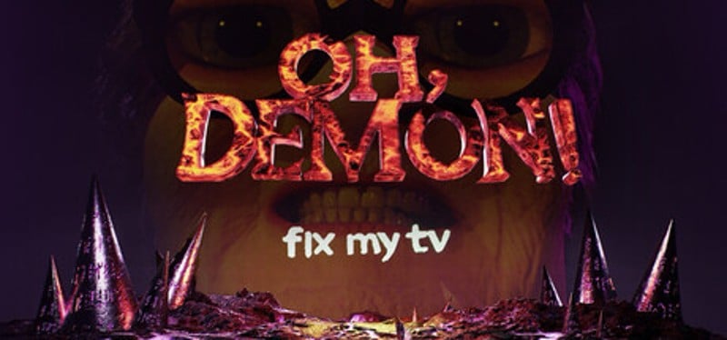 OH DEMON! Fix my TV Image