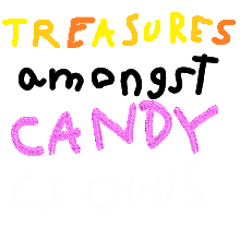 Games like Treasures amongst Candy Clouds