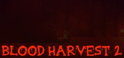 Blood Harvest 2 Image