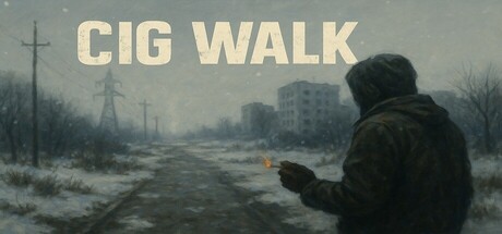 Games like Cig Walk