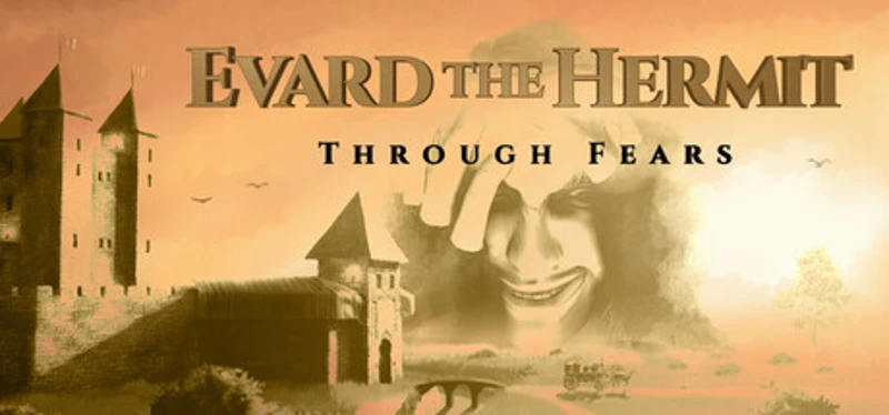 Evard The Hermit: Through Fears Image