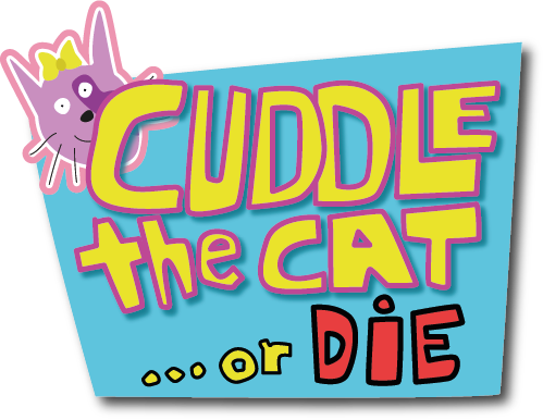 Games like Cuddle the Cat ... or Die