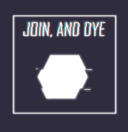 JOIN, and DYE Game Cover