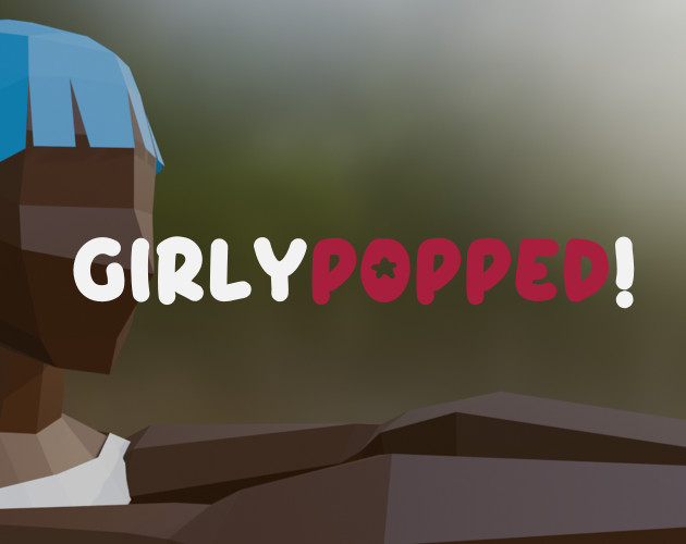 Games like GirlyPOPPED!