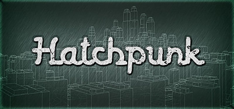 Hatchpunk Image