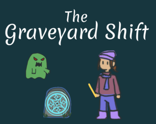 Games like The Graveyard Shift