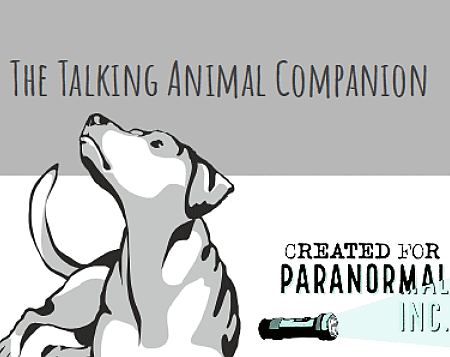 Games like The Talking Animal Companion
