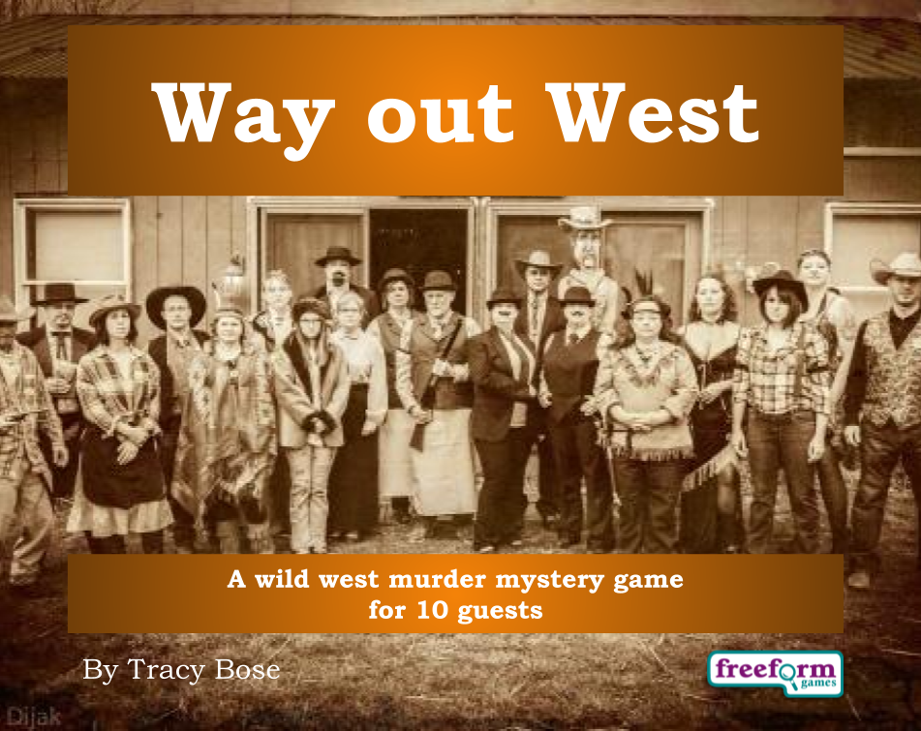Games like Way out West - murder mystery larp
