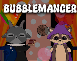 Bubblemancer Image