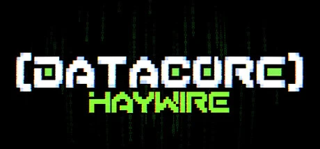 Games like DATACORE: HAYWIRE