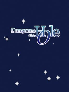 Games like Dungeon and the Hole