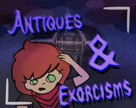 Antiques and Exorcisms Image