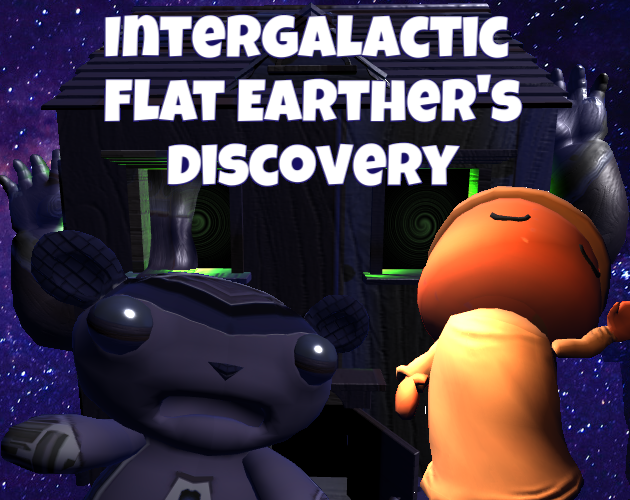 Games like Intergalactic Flat Earther's Discovery