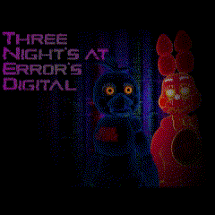 Three Night's at Error's Digital Image