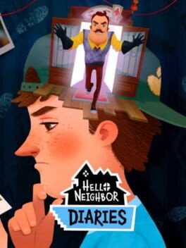 Games like Hello Neighbor: Diaries