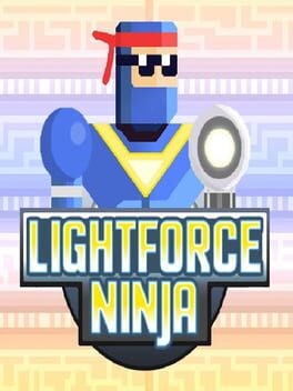 Games like Lightforce Ninja